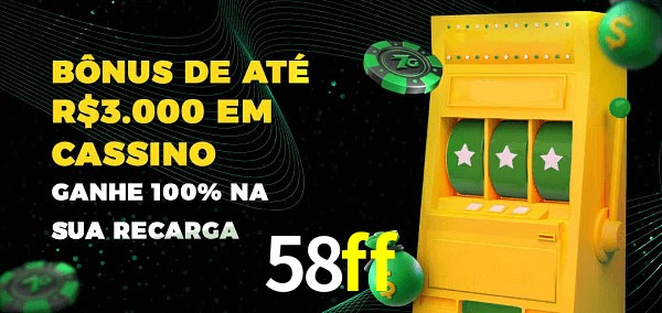 58ff melhor bônus de depósito